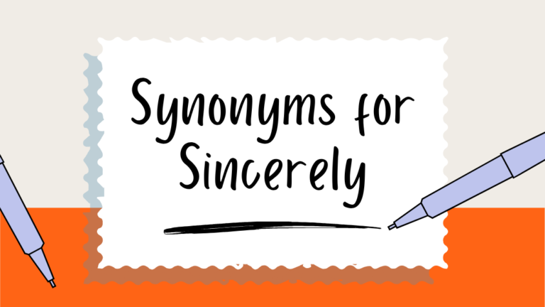 Synonyms for Sincerely